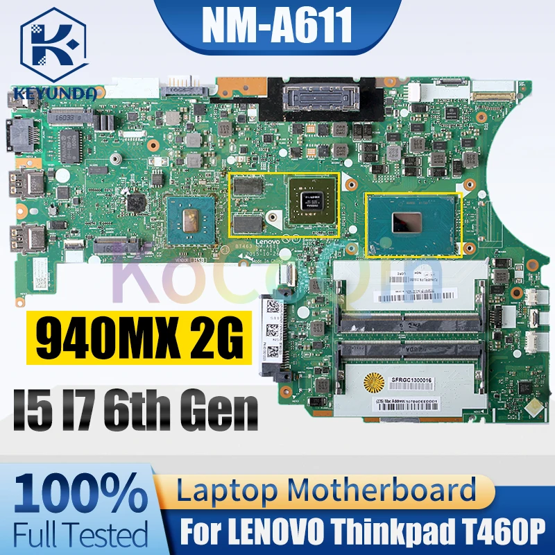 NM-A611 For LENOVO Thinkpad T460P Notebook Mainboard I5 I7 6th Gen 940MX 2G 01AV854 01AV866 01AV992 Laptop Motherboard Tested