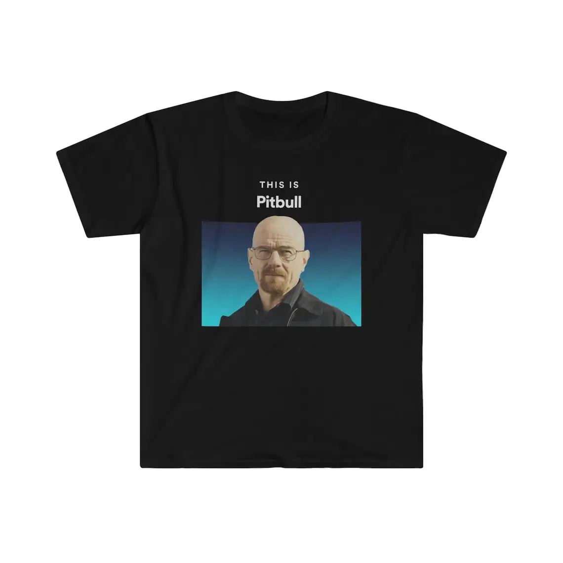 This Is Pitbull Walter White funny meme T-shirt Adult Regular Fit Crew Necked Tees Cotton Men\'s Printed Tops Men\'s clothing