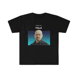 This Is Pitbull Walter White funny meme T-shirt Adult Regular Fit Crew Necked Tees Cotton Men's Printed Tops Men's clothing