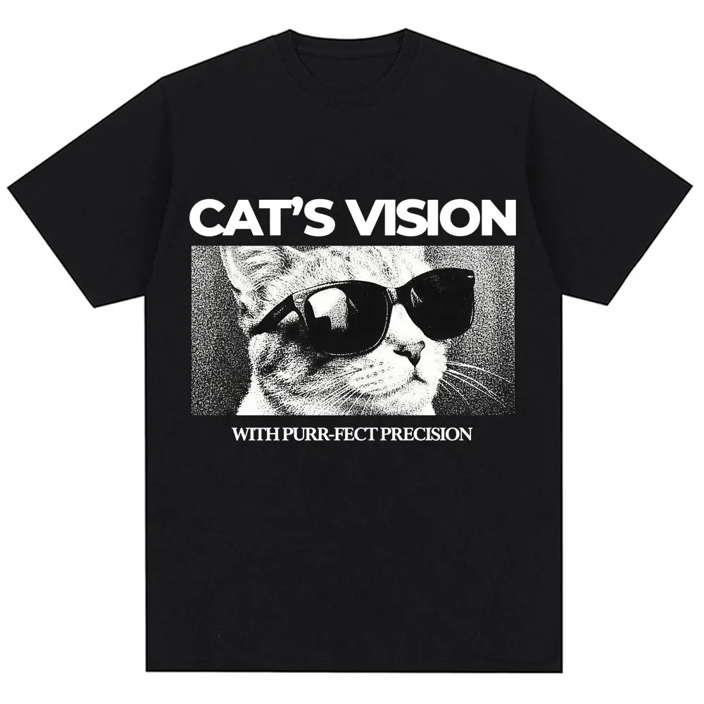 Funny Cat's Vision with Purr-fect Precision Meme Print T Shirts Men Women Fashion Vintage Short Sleeve Oversized Cotton T-shirts