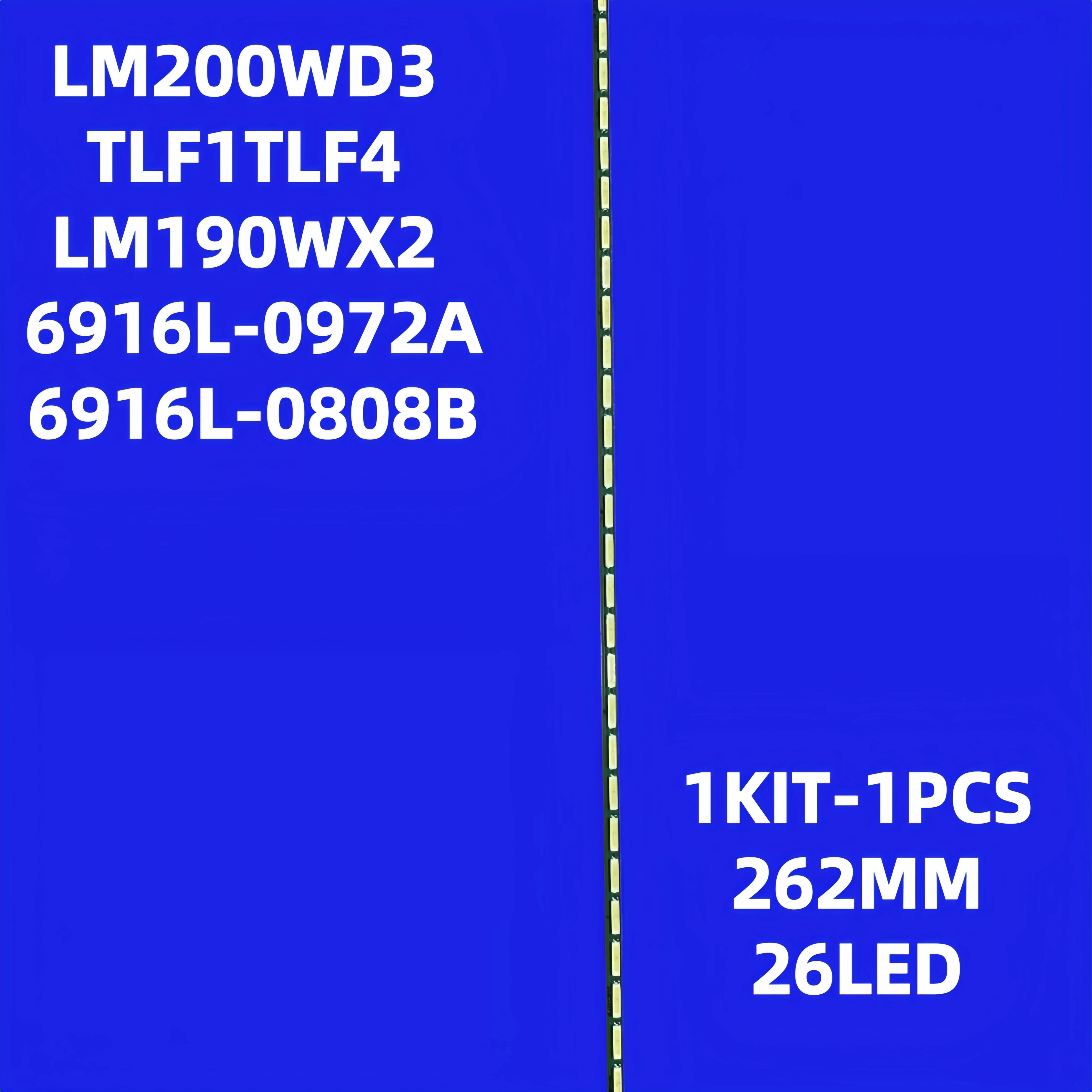 

LM200WD3 TLF1 TLF4 LM190WX2 led light bar Backlight Strip 200MNE 6916L-1284A SML200A20 6916L-0808B 26D 20inche