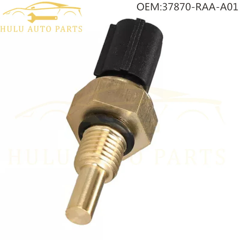 7870-RAA-A01 37870RAAA01 Water Coolant Temperature Sensor For Honda Accord Civic Fit Pilot Odyssey Ridgeline Acura RL RSX MDX TL