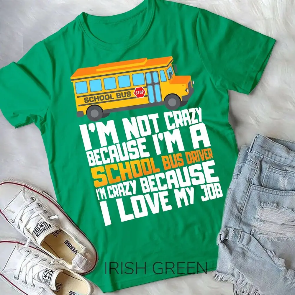 School Bus Crazy School Bus Driver T-Shirt Unisex T-shirt