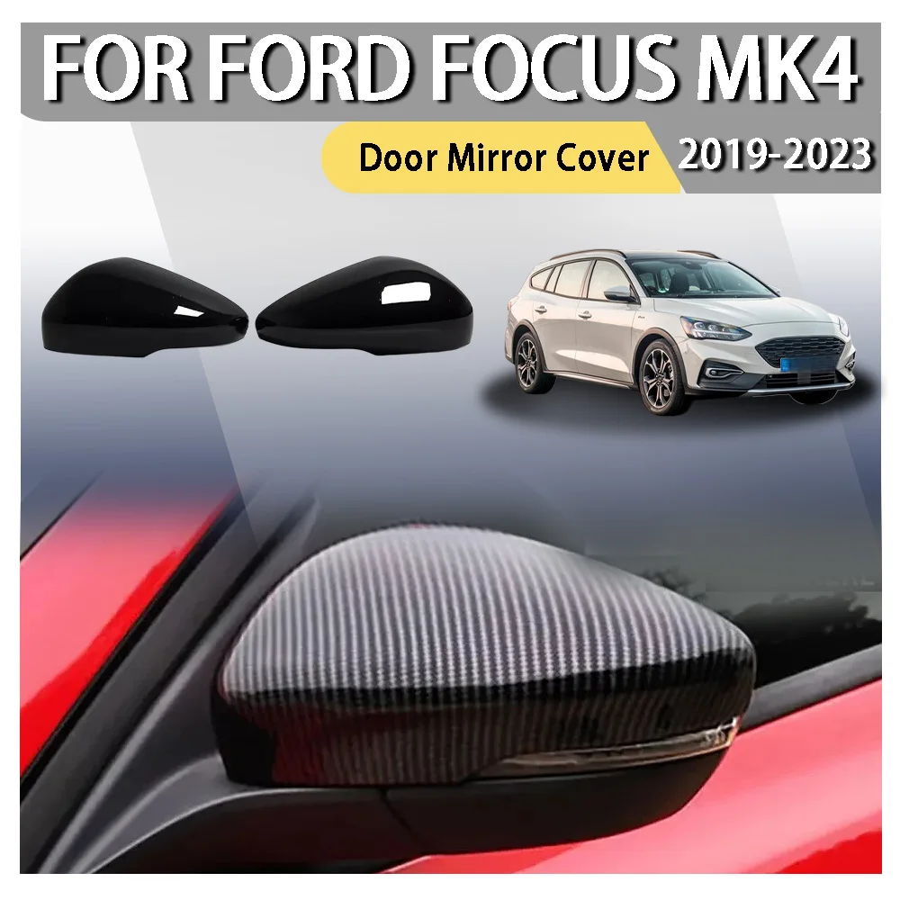 

Door Mirror Cover For Ford Focus MK4 2019-2023 Rearview Side Mirror Cover Wing Cap Replacement Exterior Door Rear View Case Trim