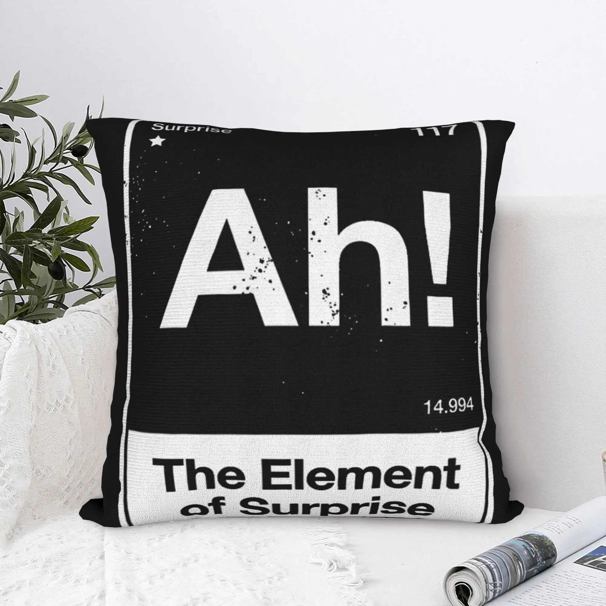 Ah The Element of Surprise Pillow Cover  Cute Funny Pillow Case For Sofa Car Home Decor Soft Pillowcases Gift Idea