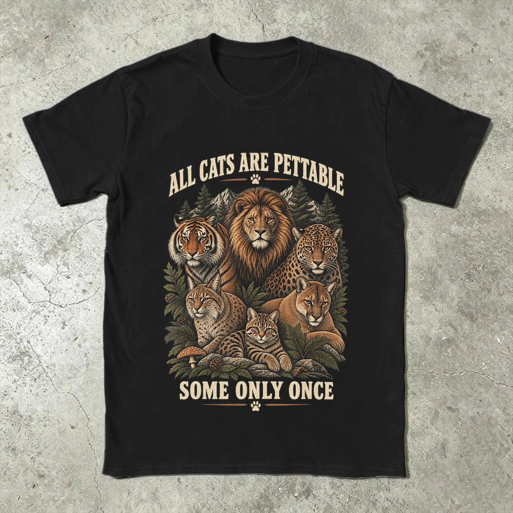 Men T-Shirt All Cats are Pettable Some Only Once Wild Cat Crazy Cotton Tees Short Sleeve  T Shirt Crew Neck Clothes Classic