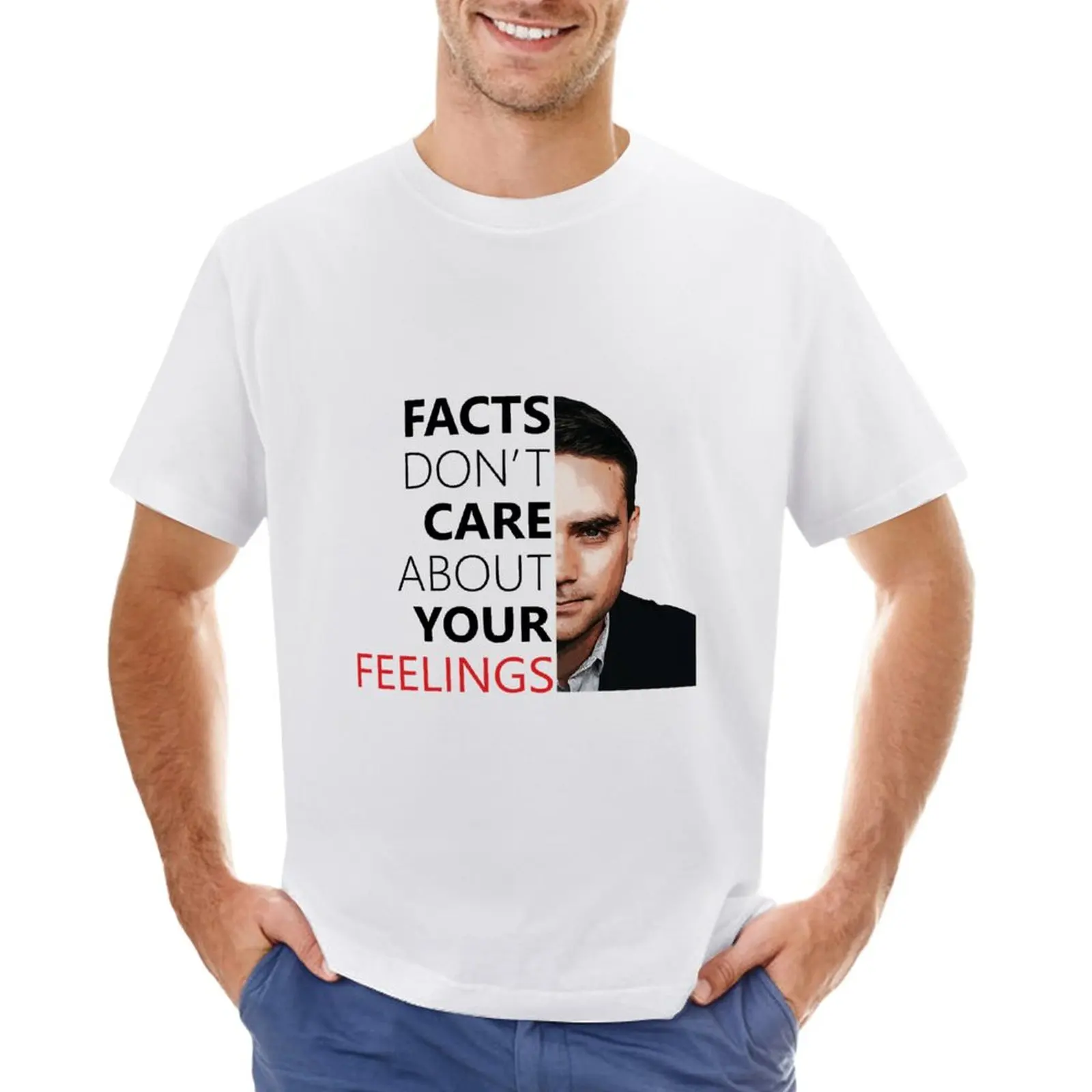 

Graphic Ben Shapiro Facts Don't Care About Your Feelings T-Shirt sublime Blouse men t shirts