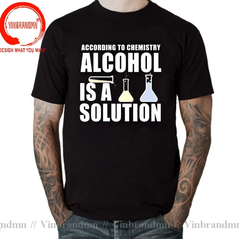 Funny Chemistry Nerd Science Alcohol Solution T-Shirt Cotton Tops Tees For Men Casual TShirts Man Print Rife Tee Shirt Camiseta