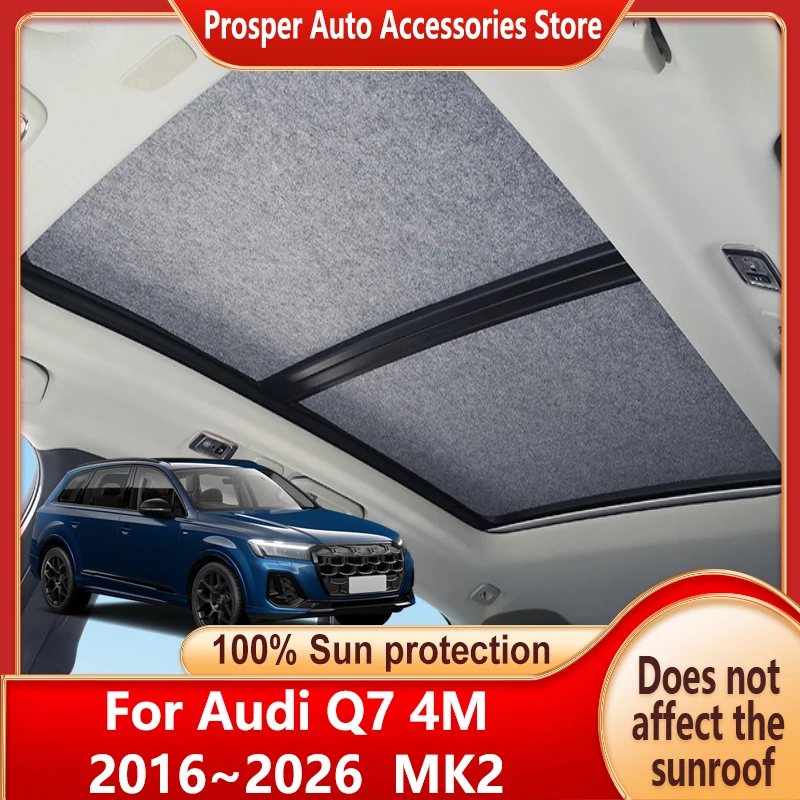 Car Panoramic Sunroof Insulation Roof Visor For Audi Q7 4M 2016~2026 MK2 Sun Protection Adsorption Sky Curtain Sunshade Anti-UV