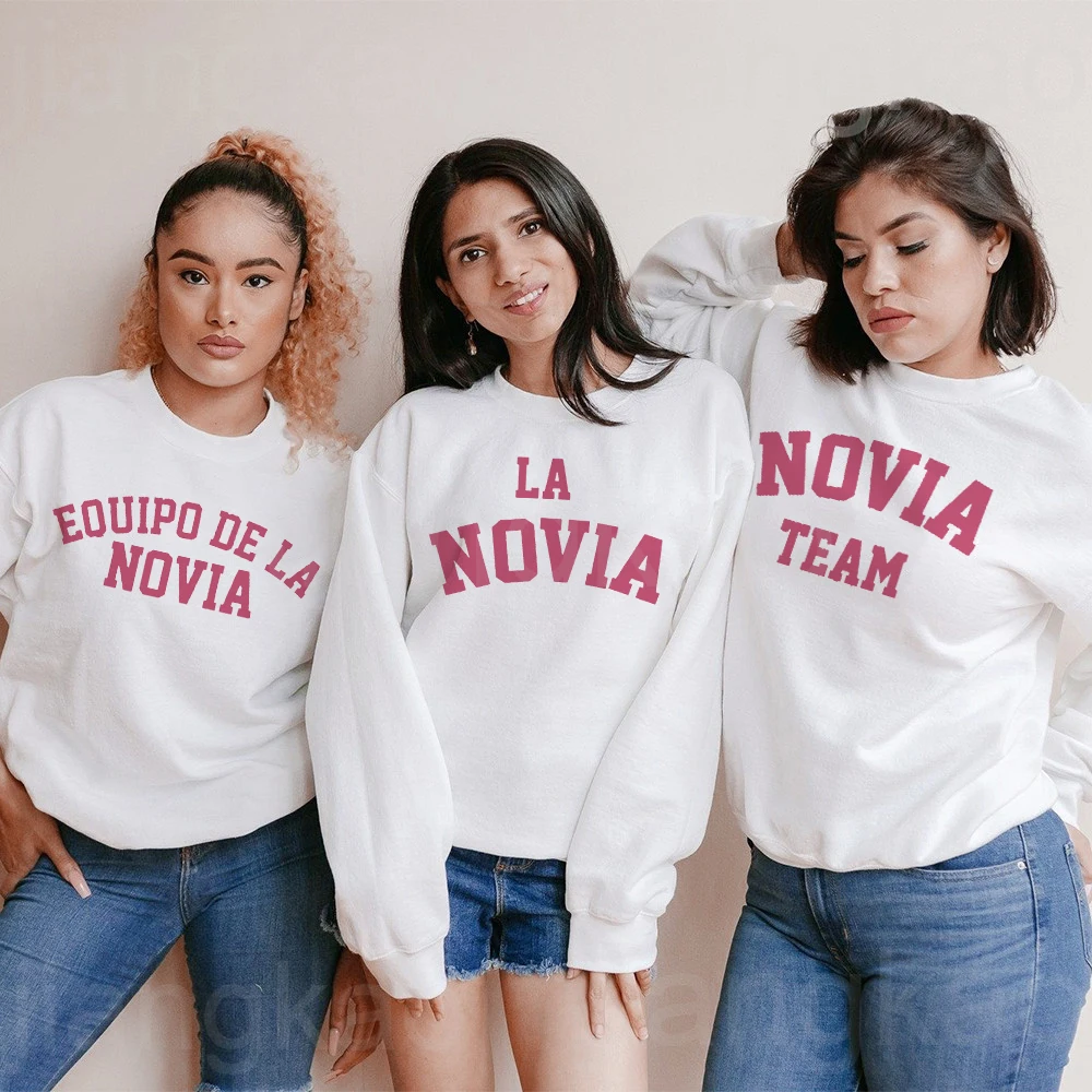 

Equipo De La Novia Spanish Print Sweatshirt Bachelorette Party Hoodie Outfit Team BrideTop Wedding Bride Shower Party Pullover