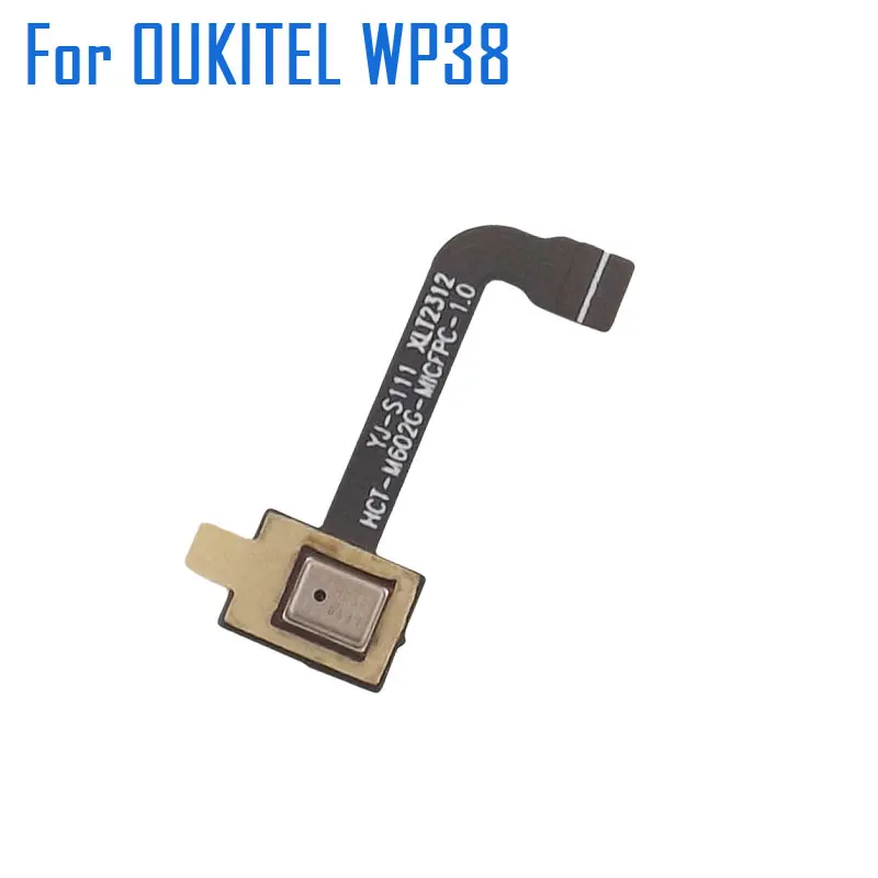 New Original OUKITEL WP38 Microphone Module Mic FPC Cable flex FPC Module Accessories For OUKITEL WP38 Smart Phone