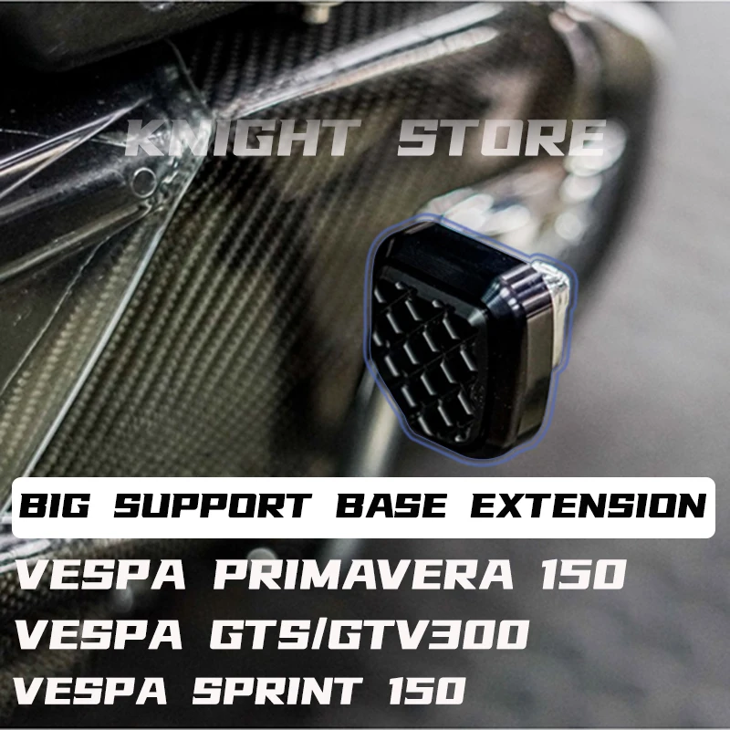 FOR VESPA PRIMAVERA 150 SPRINT 150 Motorcycle Accessories GTS300 GTV 300 Big support base extension Installation Parts