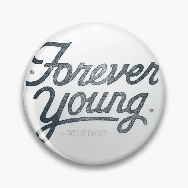 Stewart Rod Forever Young  Soft Button Pin Lover Cute Collar Fashion Jewelry Brooch Women Funny Lapel Pin Clothes Gift Creative