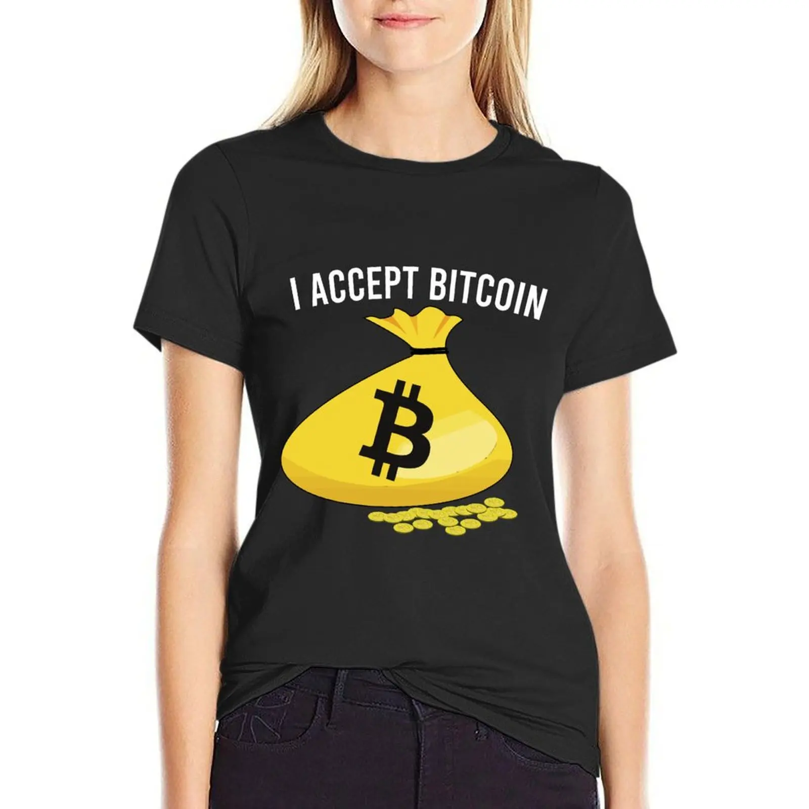 

I Accept Bitcoin T-Shirt customizeds cute clothes funny t shirts for Women