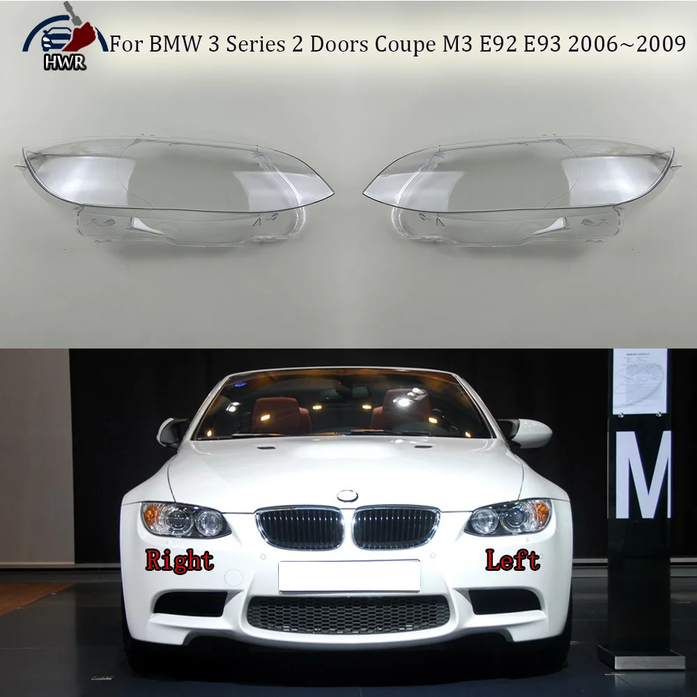 

For BMW 3 Series 2 Doors Coupe M3 E92 E93 2006~2009 Headlight Cover Replacement Front Car Light Auto Shell Lampcover Lampshade