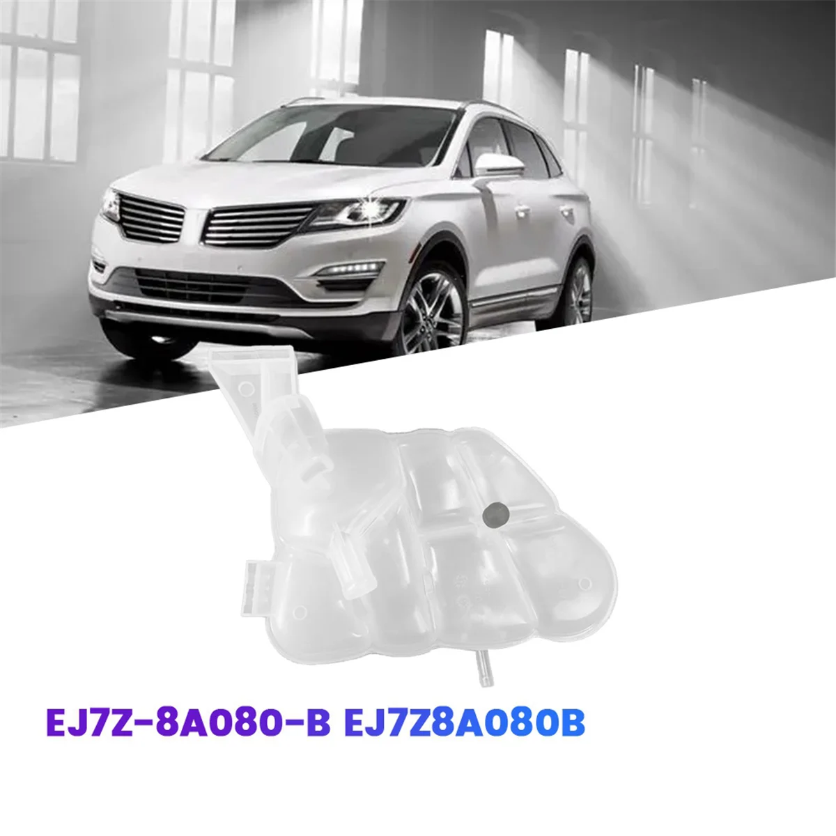 Car Auxiliary Water Tank EJ7Z-8A080-B for Ford Lincoln MKC 2014 -2018 Coolant Radiator Overflow Expansion Tank and Cove