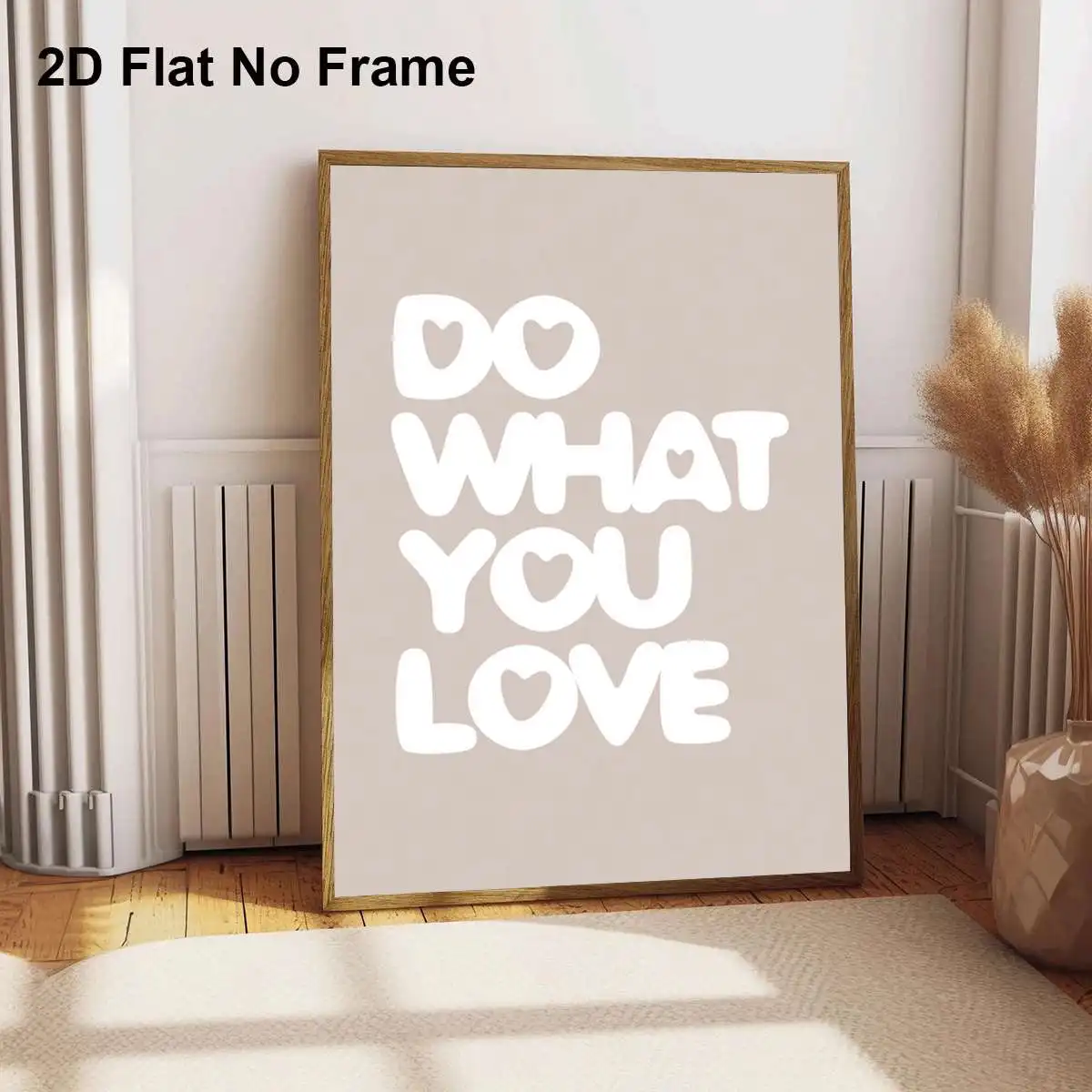 2D Flat, 2D Flat, A Single Piece of Frameless Canvas Art Featuring The Motivational Phrase 'Do What You Love' with Heart Desi