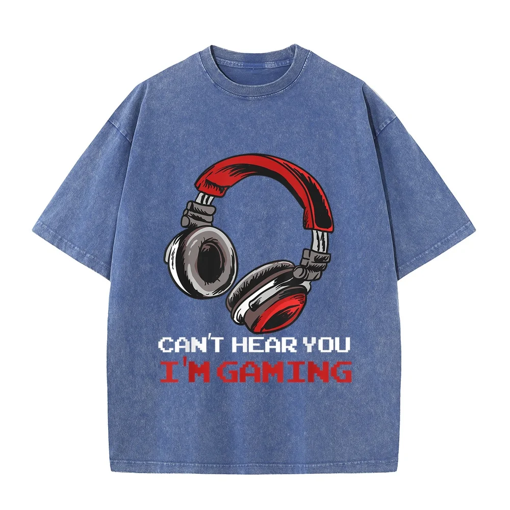 Can't Hear You I'm Gaming Gamer Accessories T-Shirt Man Clothes Camiseta Hombre Cute Women Tee Versatile Graphic T Shirt
