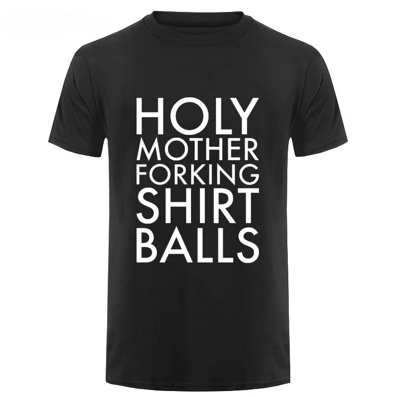 Cotton O-neck Custom Printed Tshirt Men T shirt Holy Mother Forking Shirt Balls - The Good Place men T-Shirt