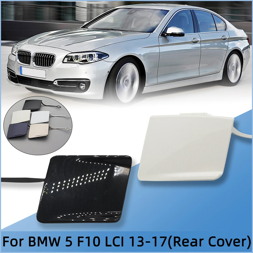 

Rear Bumper Towing Hook Eye Cover Lid For BMW 5 Series F10 Basic Line / Luxury Line 525 528 530 535 LCI 2013-2017 Hauling Cap