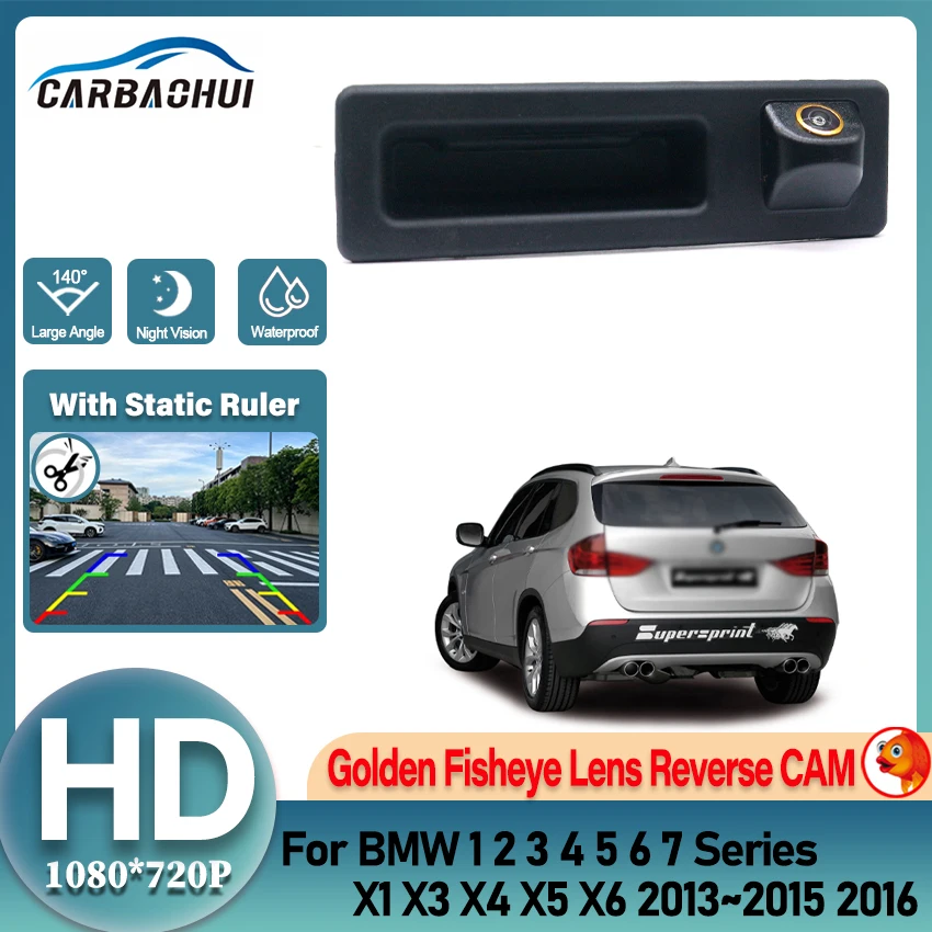 For BMW 1 2 3 4 5 6 7 Series X1 X3 X4 X5 X6 2013 2014 2015 2016 Golden Lens HD Rear View Camera Trunk Handle Reversing Camera
