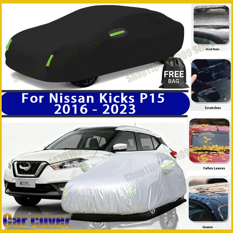 

For Nissan Kicks P15 2016-2023 2022 car cover Winter Summer Snowproof Dustproof Shield, Waterproof Sunproof Auto Protection