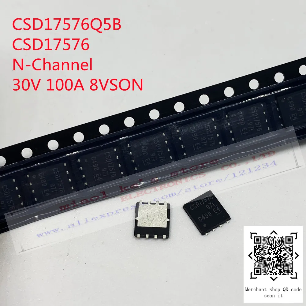 [5PCS]100%New original: CSD17576Q5B CSD17573Q5B CSD17576 CSD17573 N-channel 30V 100A SMD DFN5X6 field effect MOSFET