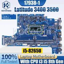 For Dell Latitude 3400 3500 Notebook Mainboard  Laptop 17938-1 0K3FRD 0X7J0V I3-8145U I5-8265U Laptop Motherboard