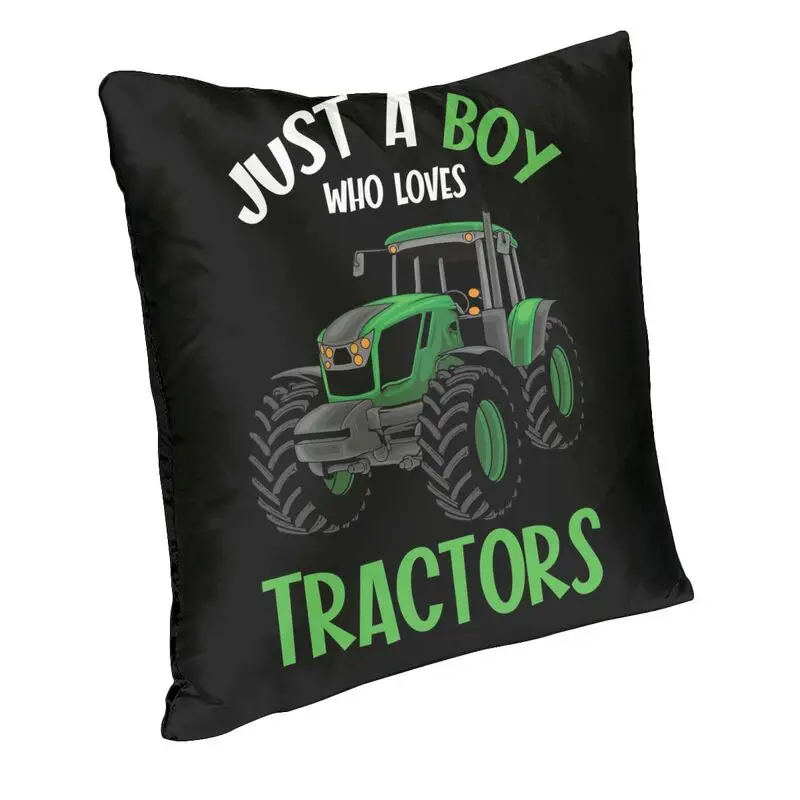 Just A Boy Who Loves Tractors Cushion Cover 40x40cm Home Decorative Print Throw Pillow Case for Car Double Side