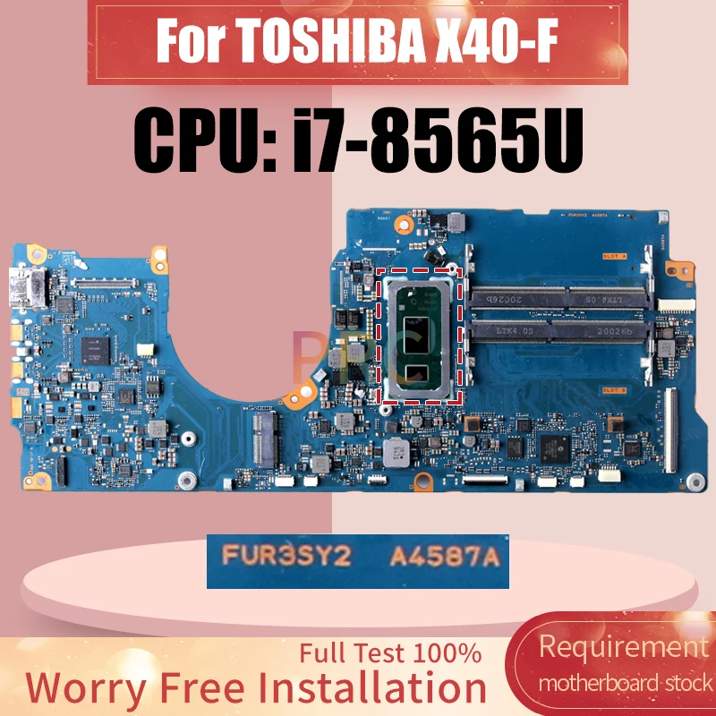 FUR3SY2 A4587A For TOSHIBA X40-F Laptop Motherboard i7-8565U Notebook Mainboard