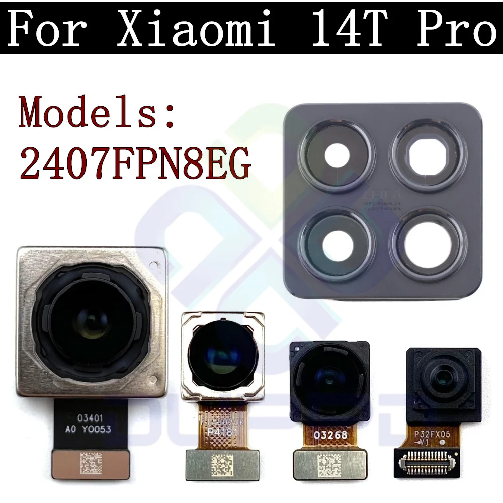 

Front Selfie Rear Module Camera Flex Cable For Xiaomi 14T Pro Mi14TPro Wide Main Back Facing Camera Glass Lens Cover Frame