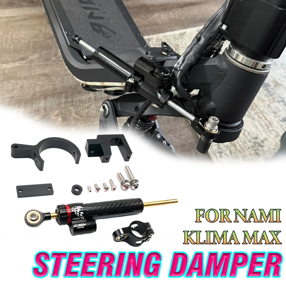 

Original Steering Damping Bracket Kit Increase Speed Stability Safety Accessories For NAMI Klima Max Electric Scooter Parts