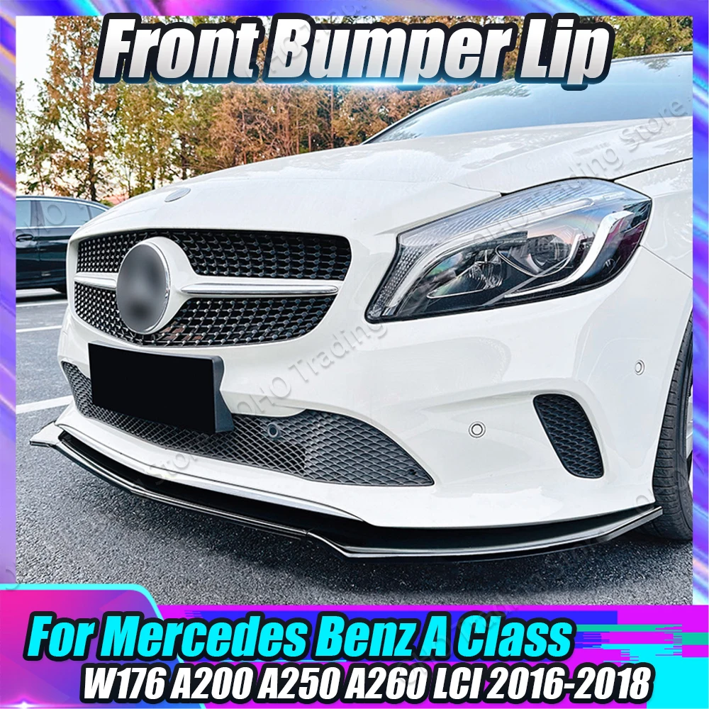 

W176 Standard LCI Front Bumper Splitter Lip Spoiler Diffuser Guard Body Kit For Mercedes Benz A Class A200 A250 A260 2016-2018