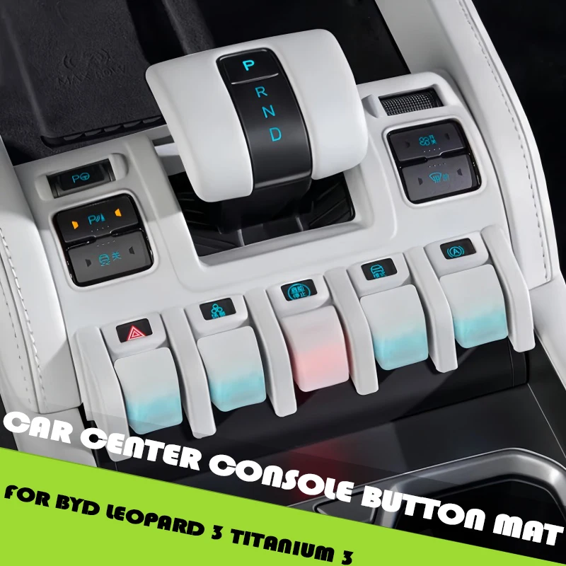 Car Full-coverage Center Console Button Mat Fit for BYD Leopard 3 Titanium 3 2025 Car Center Console Button Panel Protective Pad