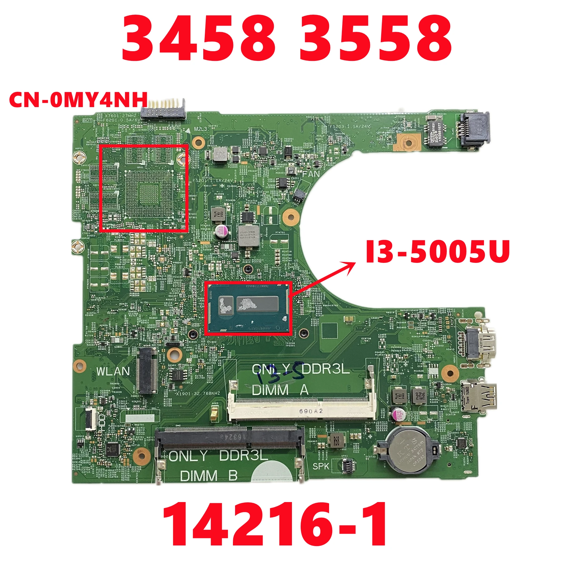 

CN-0MY4NH MY4NH 14216-1 PWB: 1XVKN Материнская плата для ноутбука Inspiron 3458 3558, материнская плата с процессором I3-5005U DDR3 UMA, 100% протестировано, ОК