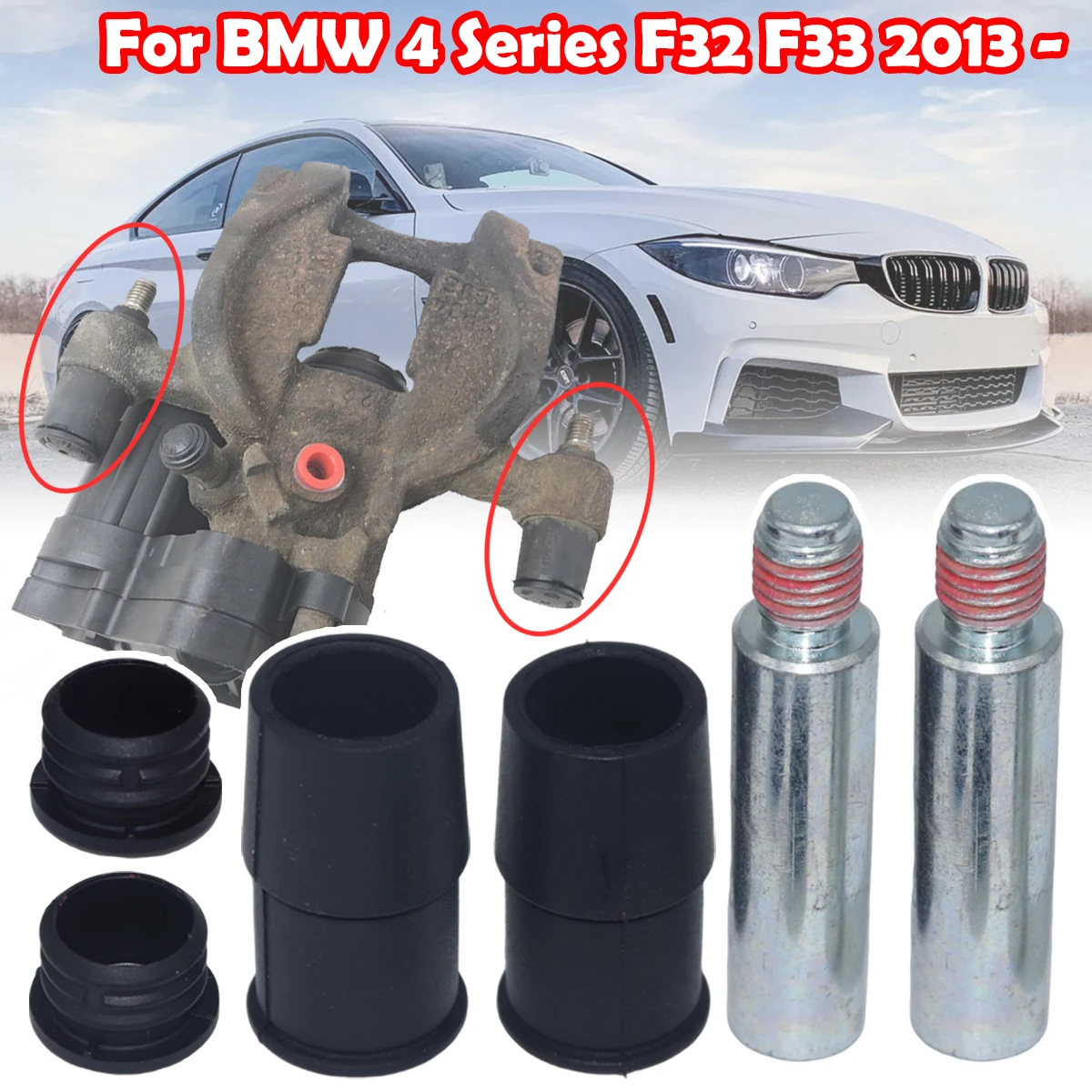 

Rear Brake Caliper Slider Guide Pins Bolt Kit For BMW 4 Series F32 F33 2013 2014- Left Right Disc Housing Bellows Sleeve Bushing