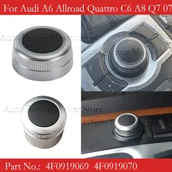 For Audi A6 Allroad Quattro C6 A8 Q7 2007-2009 RS6 MMI Multi Media Rotary Knob Main Menu Volume Switch Cover 4F0919069 4F0919070