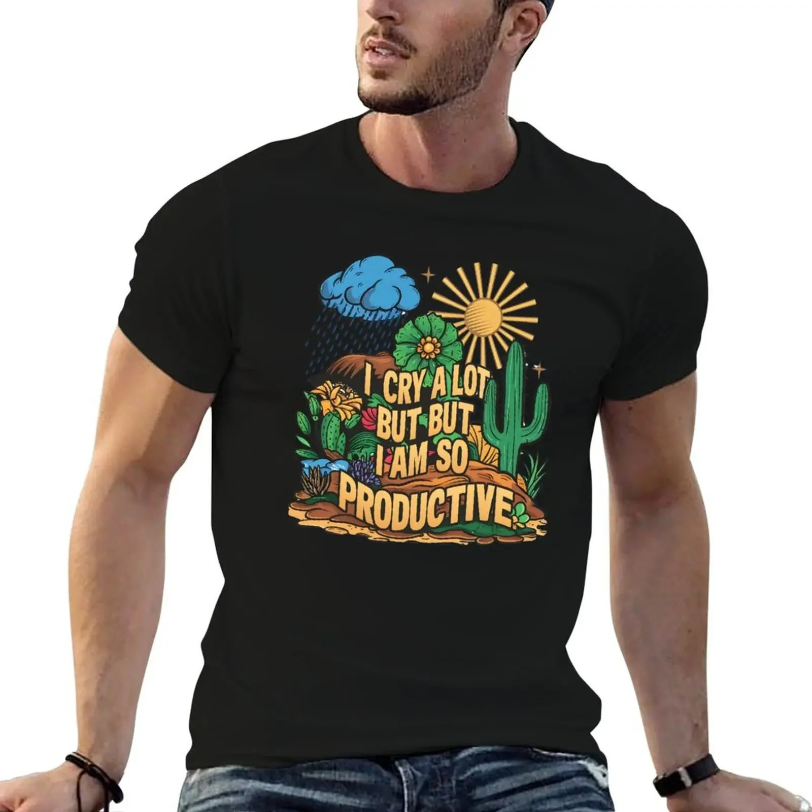 

I Cry A Lot But I Am So Productive T-Shirt aesthetic clothes vintage t shirts Short sleeve tee Men's clothing