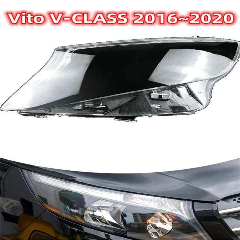 

For Vito V260 V-CLASS 2016 2017 2018 2019 2020 Front Glass Lens Headlight Cover Auto Headlamp Head Light Lampshade