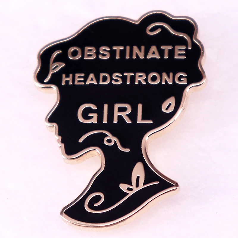 Obstinate Headstrong Girl Enamel Pin Jane Austen Pride  Prejudice Brooch Jewelry Backpack Decorate