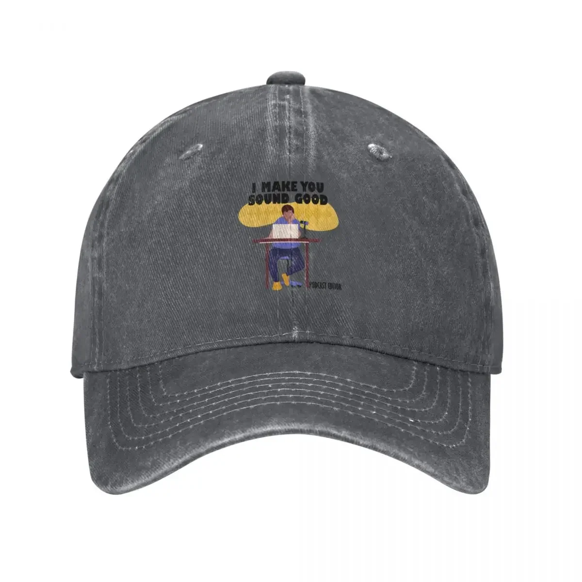 

I Make You Sound Good Baseball Cap summer hat men's big size hat For Men Women's