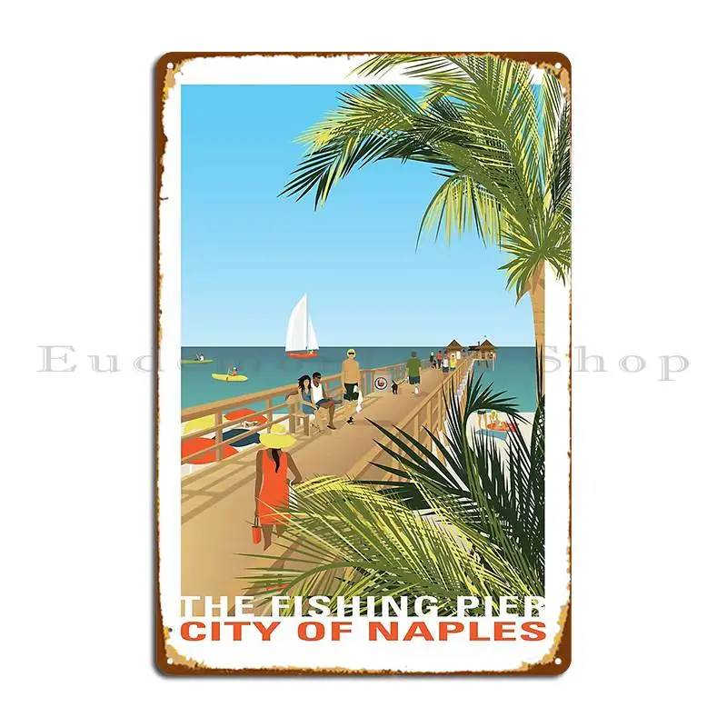 Naples Fishing Pier Dygdon Metal Sign Party Kitchen Poster Personalized Club Bar Tin Sign Poster