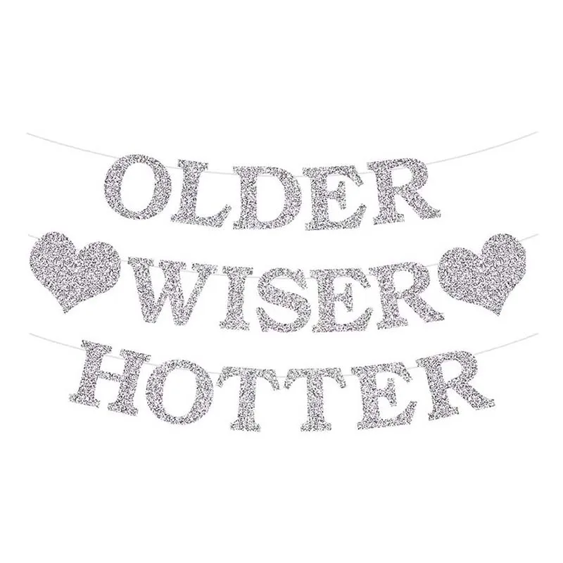 Silver Glitter Older Wiser Hotter Banner Funny 40th 50h 60th 70th 80th Birthday Party Decorations Supplies