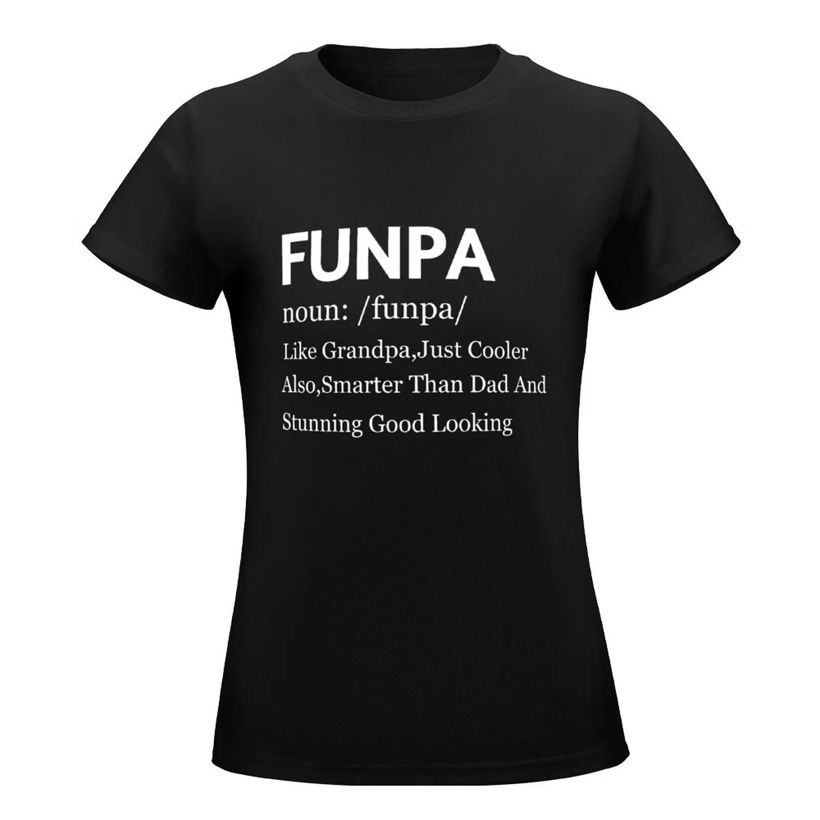 Funpa Grandpa Father Day Gift #3# T-Shirt Aesthetic clothing funny Women's tee shirt