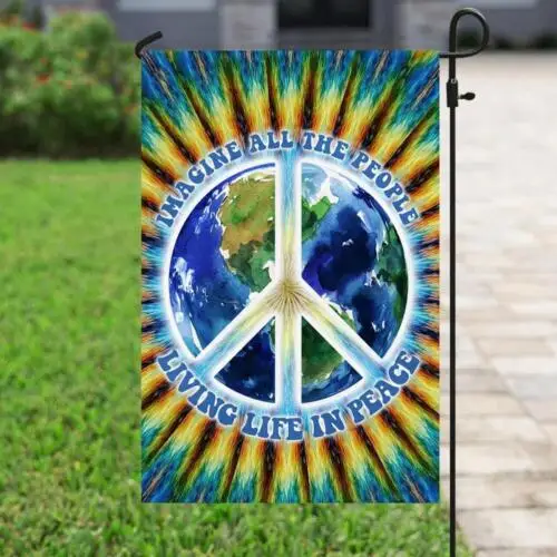 Imagine All The People Living Life In Peace Flag Garden Flag - House Flag ZZU WWL IIC