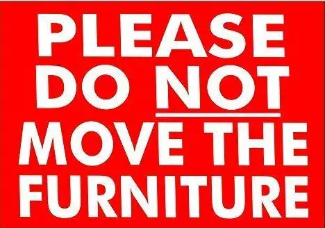 

Unoopler Please Do Not Move The Furniture Metal Sign 8x12 Notice Pub Bar Restaurant Plaque