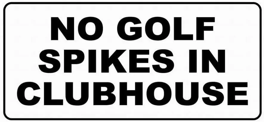 No Golf Spikes in Clubhouse Notice Sign Safety 8x12 Tin Metal Signs Road Street Sign Outdoor Decor by PaBoe