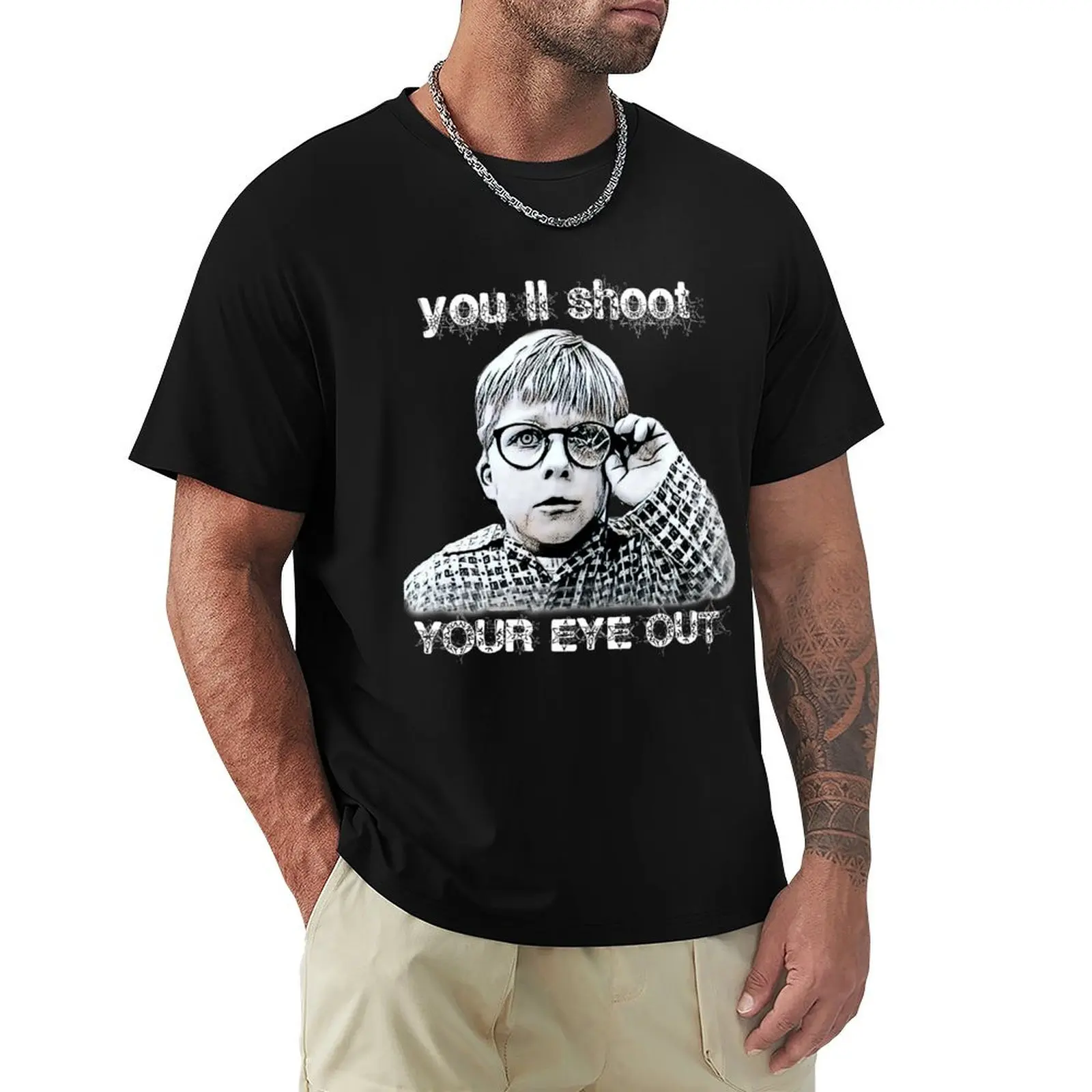 Youll Shoot your eye out T-Shirt Holiday Simple Tee Shirt