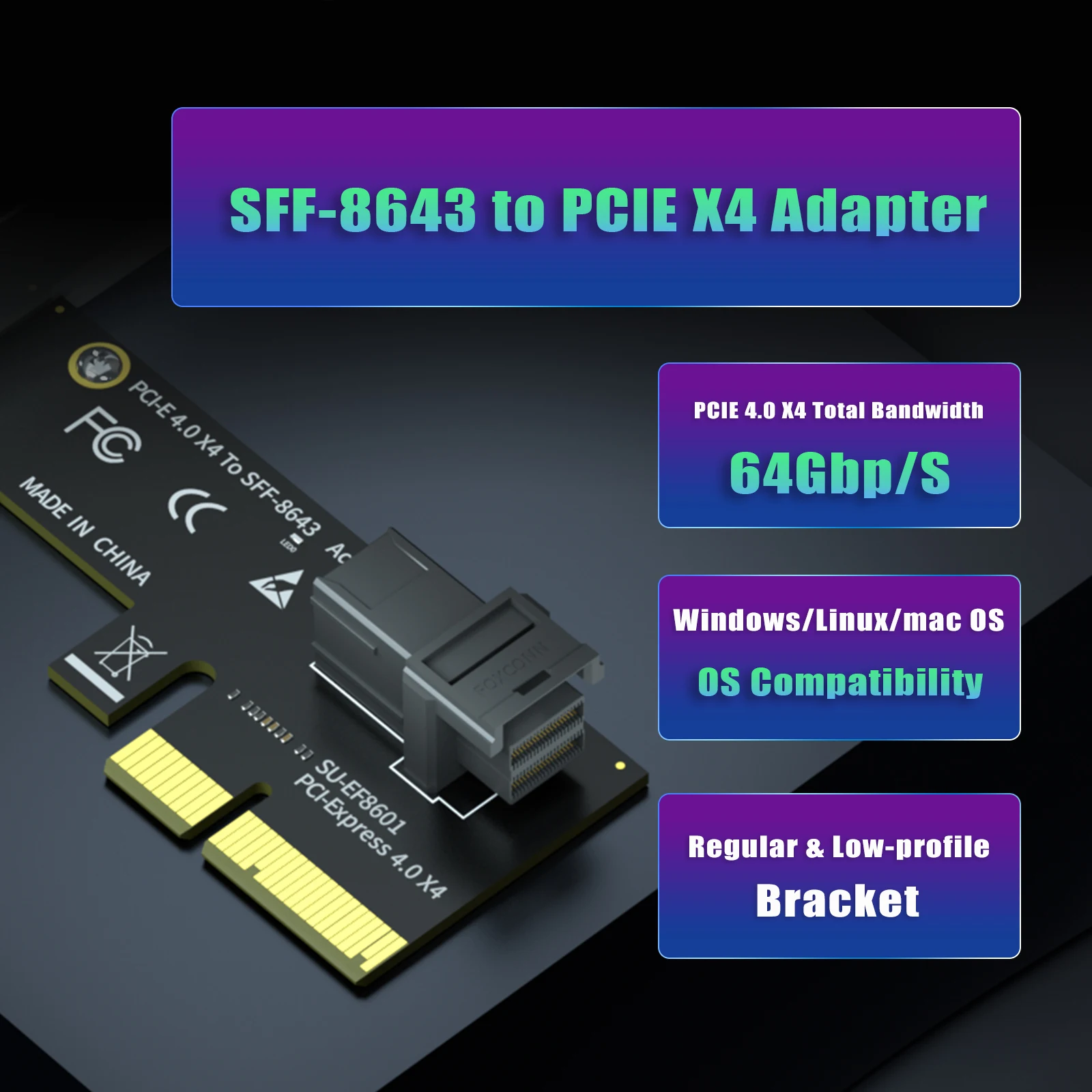 SFF-8643 to PCIE 4.0 X4 Adapter Card, Regular and Low-profible Bracket