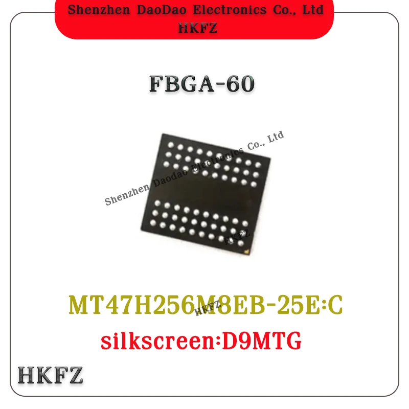 

MT47H256M8EB-25E:C silk screen D9MTG FBGA-60 memory chip new original